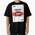 Create Your Own Future  all print design by Raja832