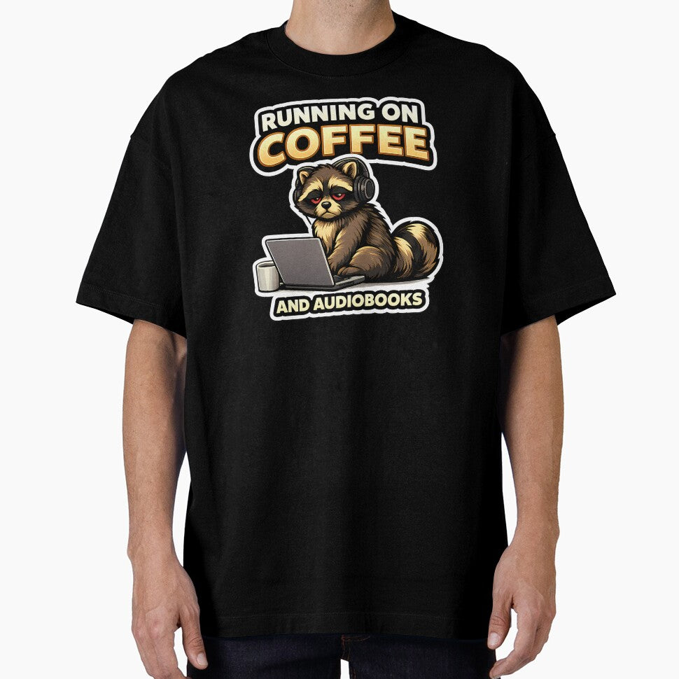 RUNNING ON COFFEE AND AUDIOBOOKS by clockedoutwearshop