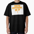 T-Shirt You're different, do it Party Evening by neoformstudio