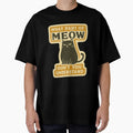 What Part Of Meow Don't You Understand by BurunaMD
