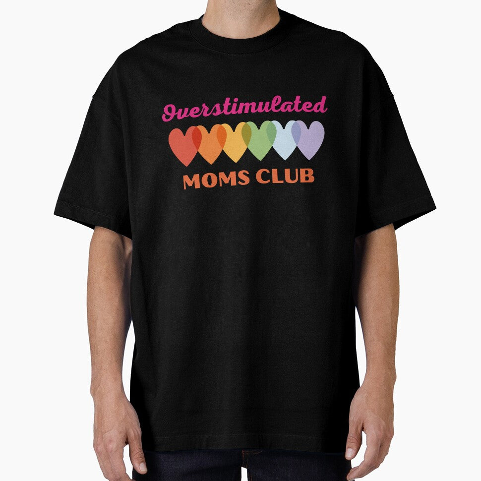 Overstimulated moms club, with rainbow color hearts by NoManDesign