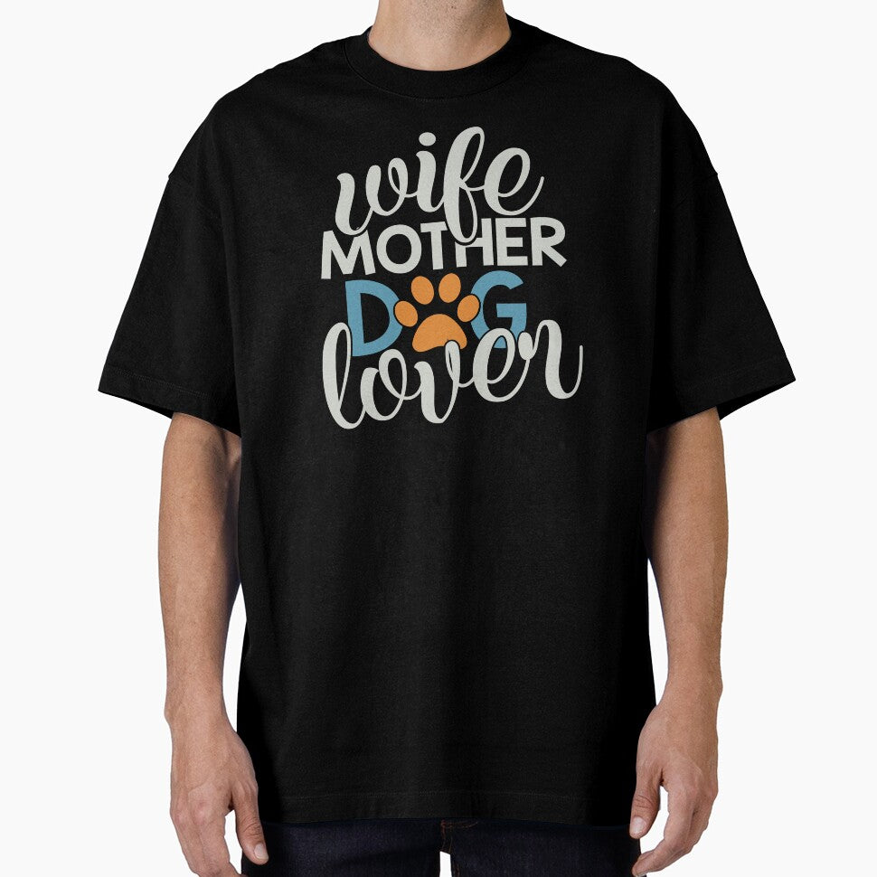 Wife Mother Dog Lover by FOX1999-Design