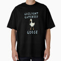 Gaslight Gatekeep Goose by Danielle Seay