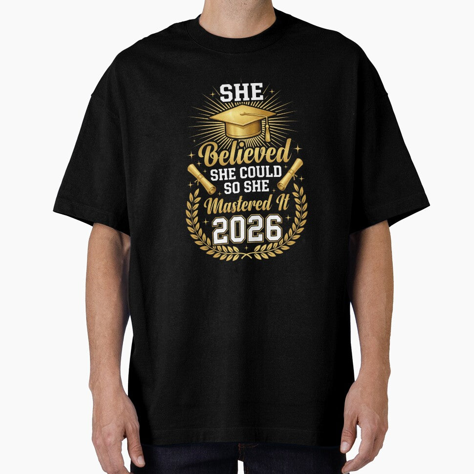 She Believed She Could So She Mastered It 2026 Tee by SofenArt