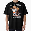 Hold On Partner I'm Overstimulated Cute Cowboy Cat Western by MTRBSK11