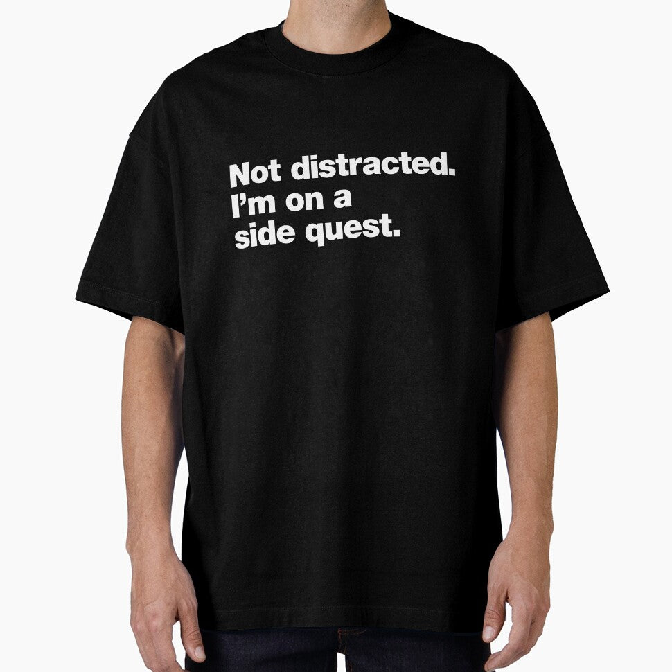 Not Distracted. I’m On a Side Quest. by chestify