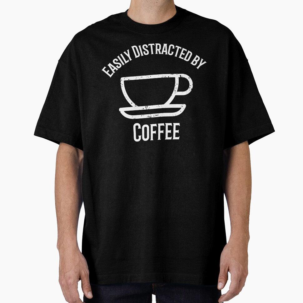 Copy of Easily Distracted by Coffee by Eric’s Creative Corner