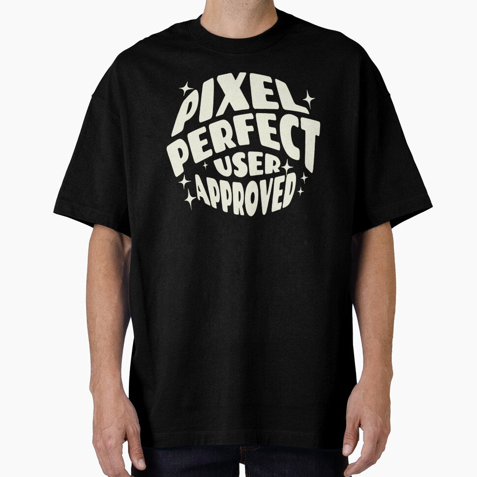 Funny Saying Pixel Perfect User Approved UX/UI Designer Shirt by knapst