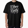 Elder Goth Funny Goth Gift for Long Time Gothic Fans by Say It With Ink