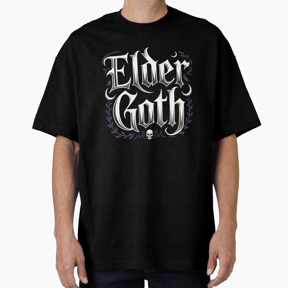 Elder Goth Funny Goth Gift for Long Time Gothic Fans by Say It With Ink