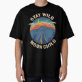 Stay Wild Moon Child by AEGMEDIA