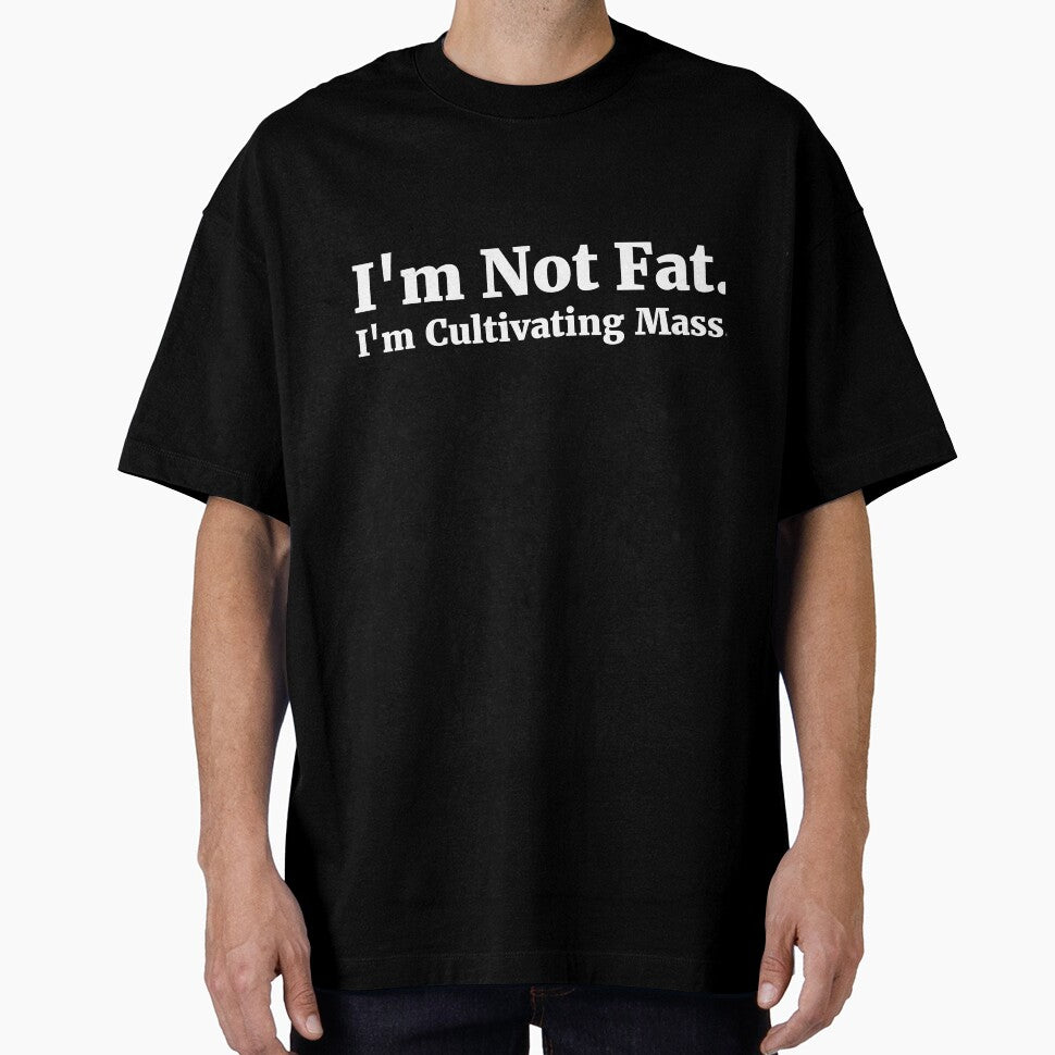 I'm Not Fat. I'm Cultivating Mass. by  Srdjan Stanisic