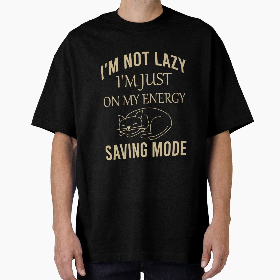 I'm not lazy I'm just on my energy saving mode by Matheus2001