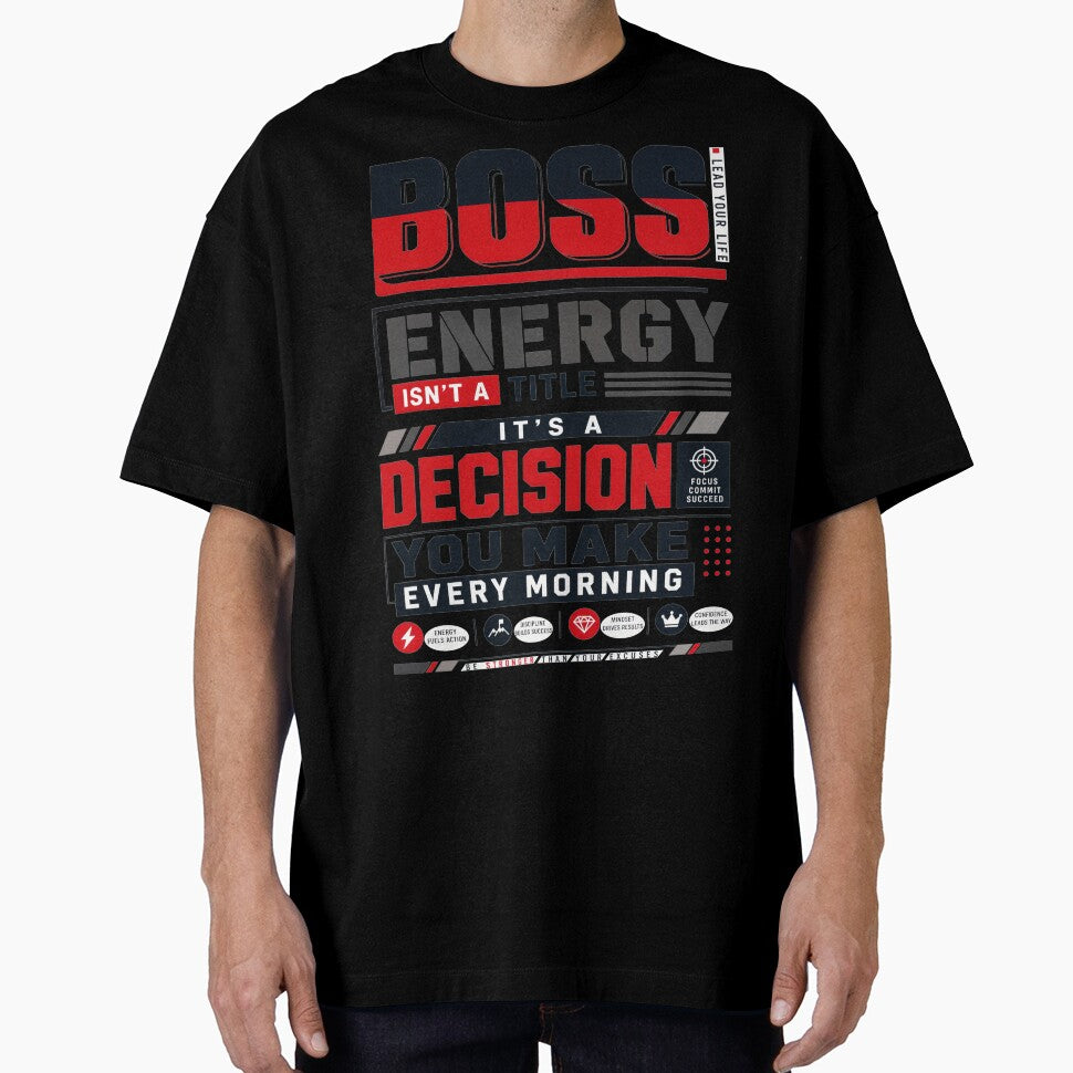 Boss Energy Isn't A Title It's A Decision You Make Every Morning by KLERIKSTORE