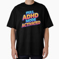 FULL ADHD MODE ACTIVATED – Bold Neurodivergent Humor Design by CHAOS_CLUB