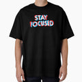 STAY FOCUSED Classic T-shirt by DesignDreamerr