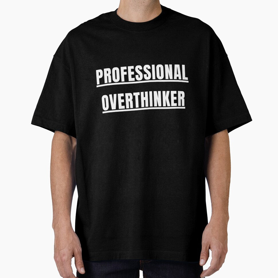 Professional Overthinker | Funny and Sarcastic Designs by Kinz-Creations