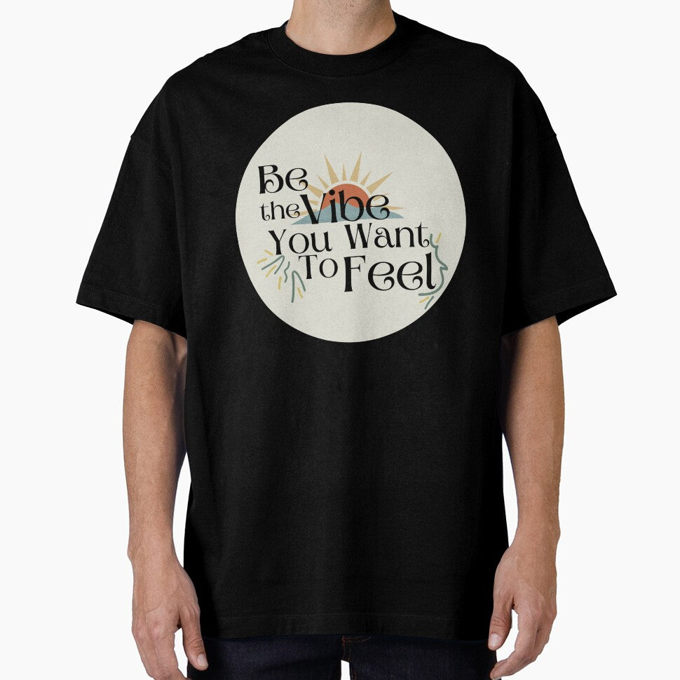 Be the vibe you want to feel by aadamshopping