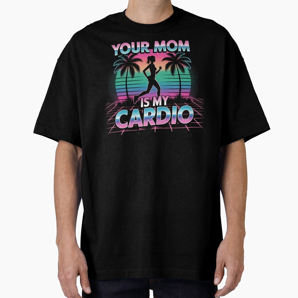 Your Mom Is My Cardio – Vaporwave Sunset Vibes by Gravly