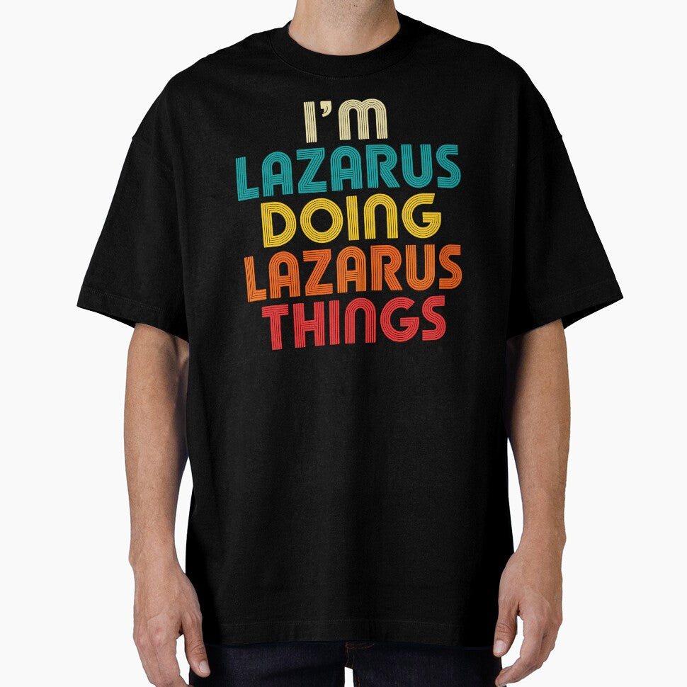 I’m Lazarus Doing Lazarus Things by designleon19