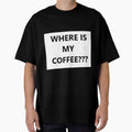 WHERE IS MY COFFEE??? Funny Humor Short Sleeve Unisex Christmas Gift by PLarDesigns