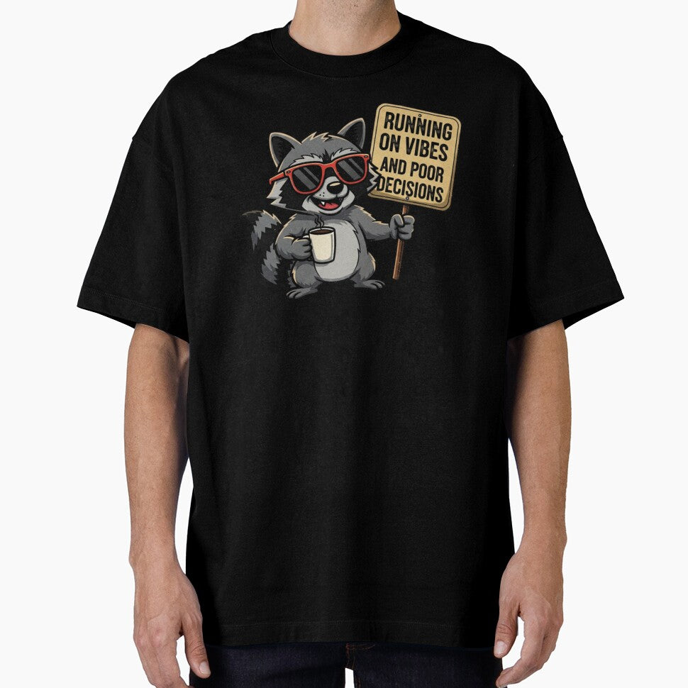 Running on Vibes and Poor Decisions Funny Raccoon Meme by  Existential
