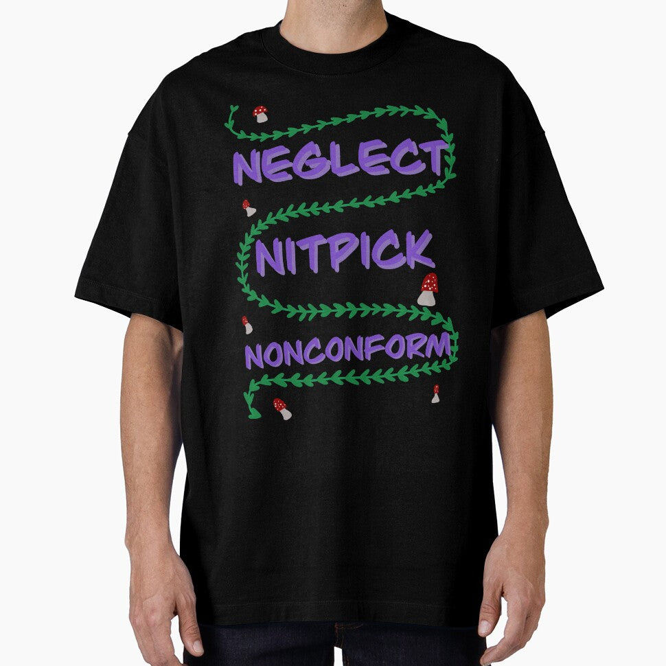 Neglect, Nitpick, Nonconform by Allieonyt