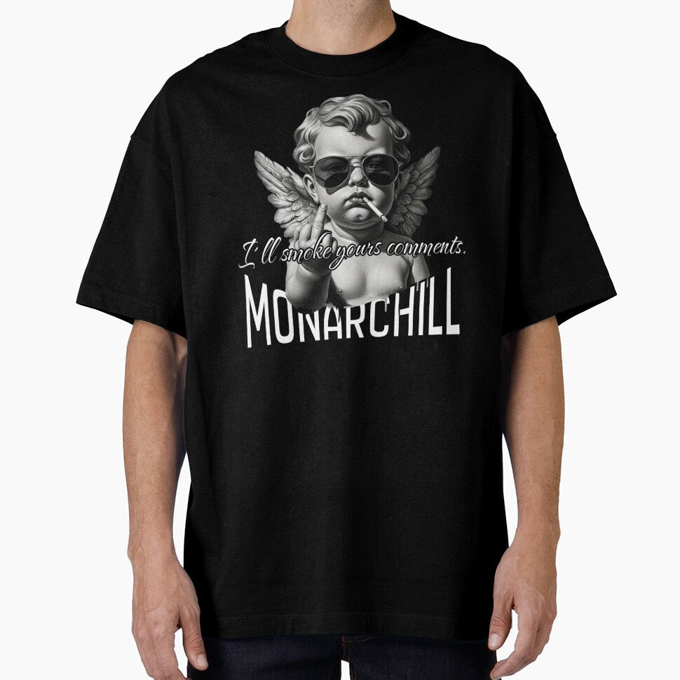 Monarchill - I'll Smoke Your Comments by Monarchill