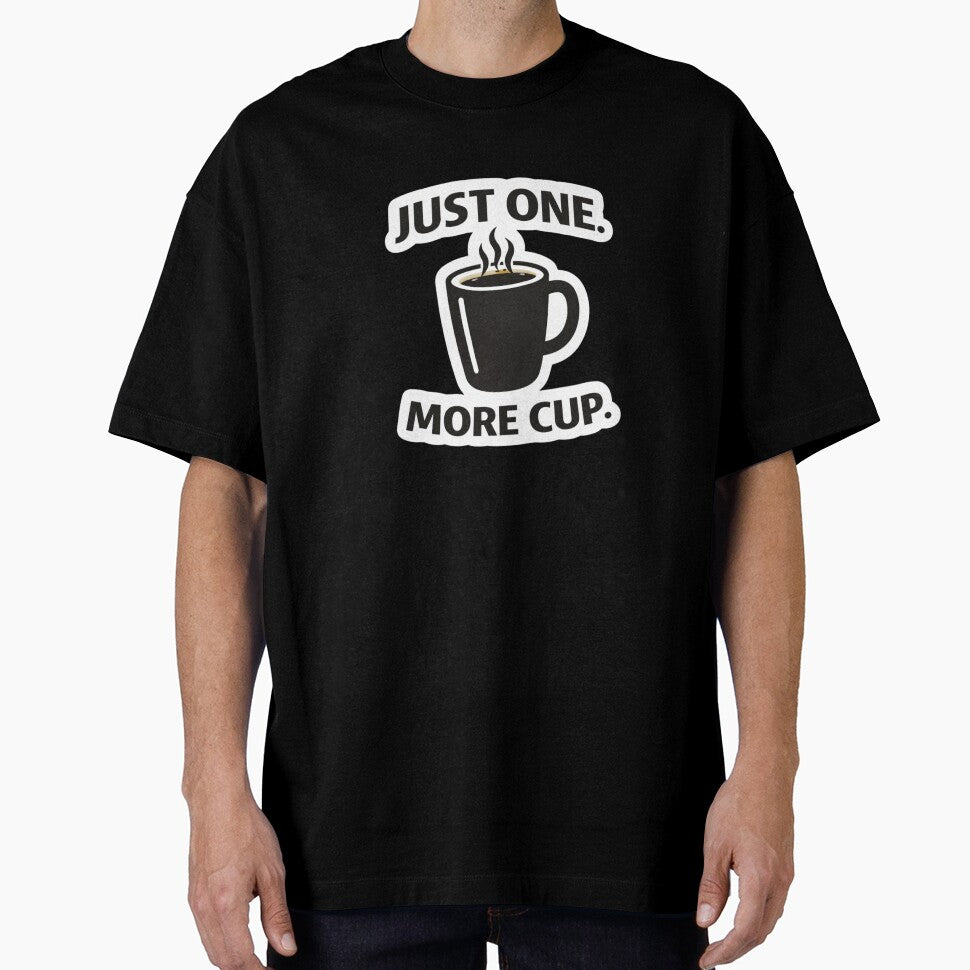 Just One More Cup – Coffee Humor Minimal Design by MPForet