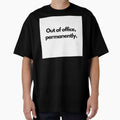 Out of Office, Permanently by saywhatcreative
