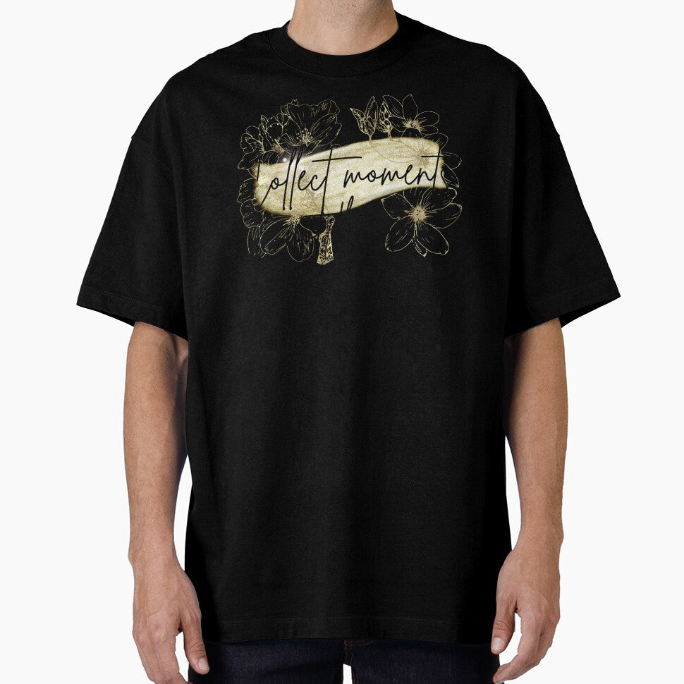 Collect Moments Not Things, Inspirational Shirt, Gift For Him Gift For Her,Good Moment Tee by Featheryy