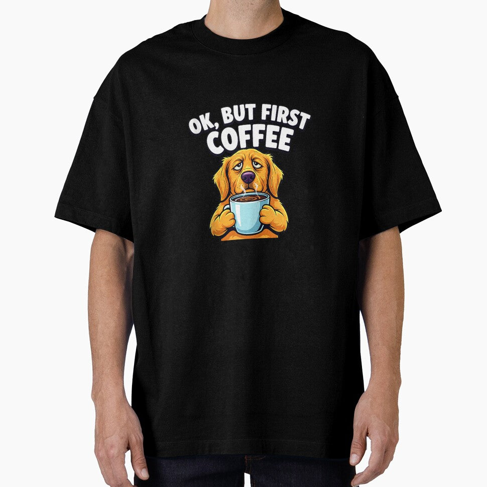OK But First Coffee Lover Tired Dog Owner Lover Dad Mom Fun Tank Top by KTY-NUSS