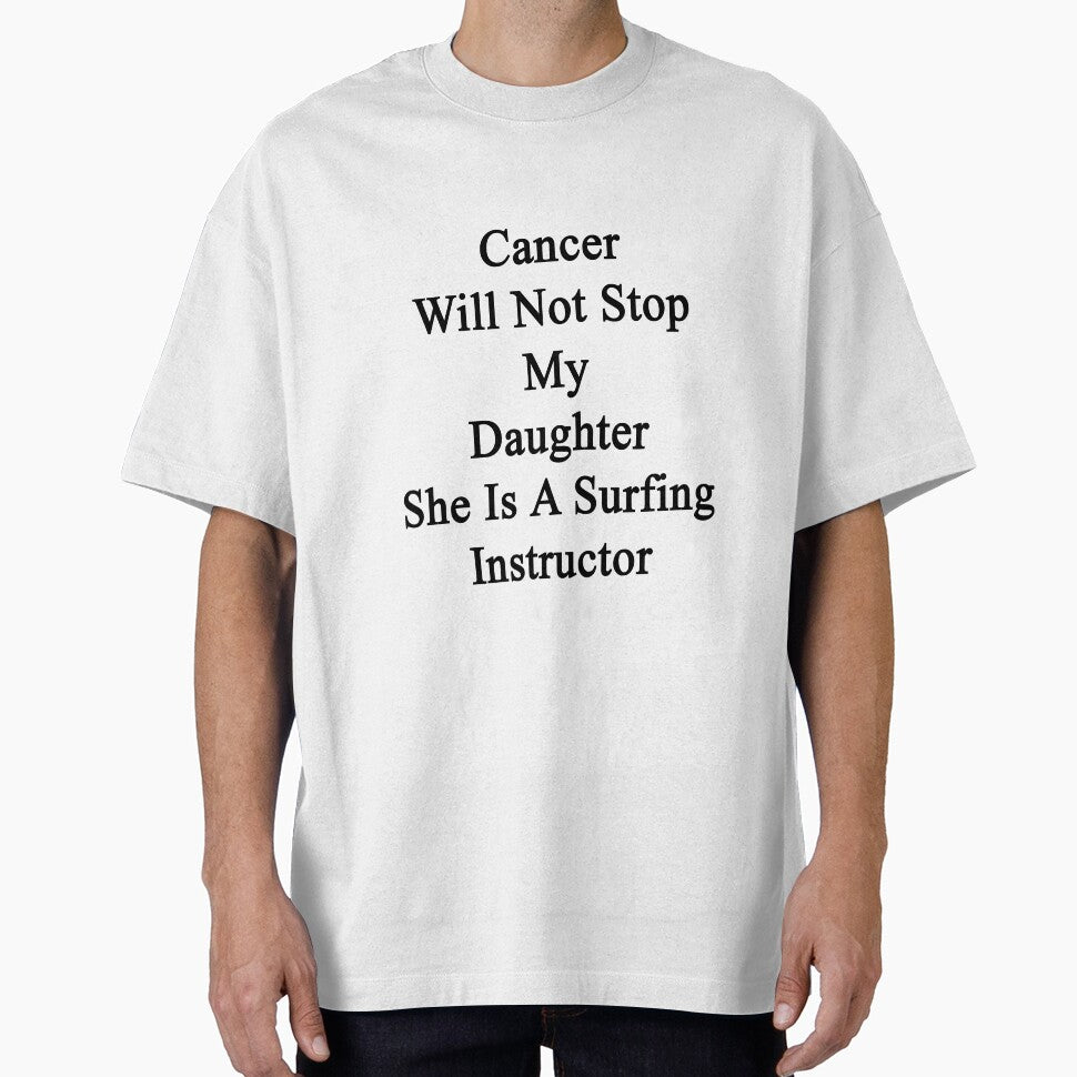 Cancer Will Not Stop My Daughter She Is A Surfing Instructor by supernova23