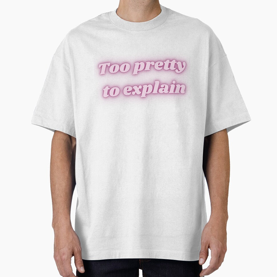Too Pretty to Explain - Aesthetic Quote by NotYourClub