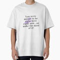 meaningful quote "You were meant to be right here right now... so make the most of it!" by TorotoDesign
