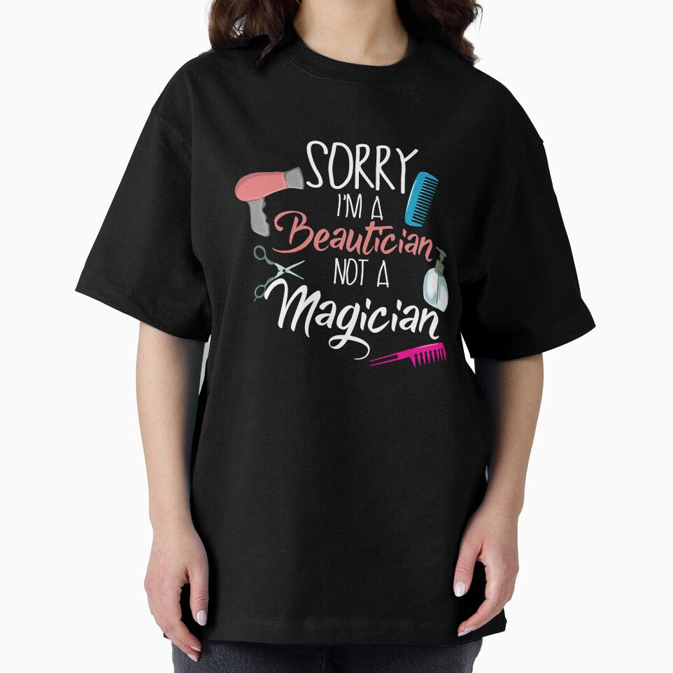 I'm a Beautician not a Magician by shirtbubble