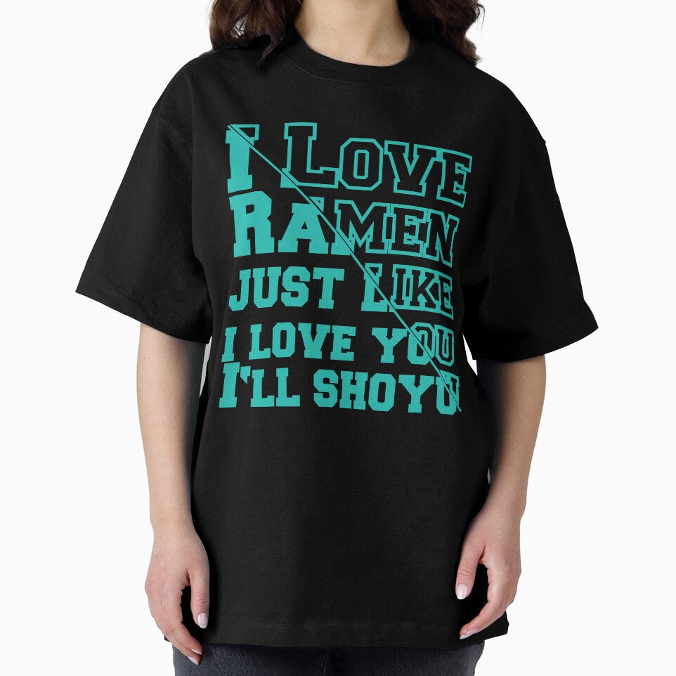 I Love Ramen just like i love you ill shoyu by Grinover