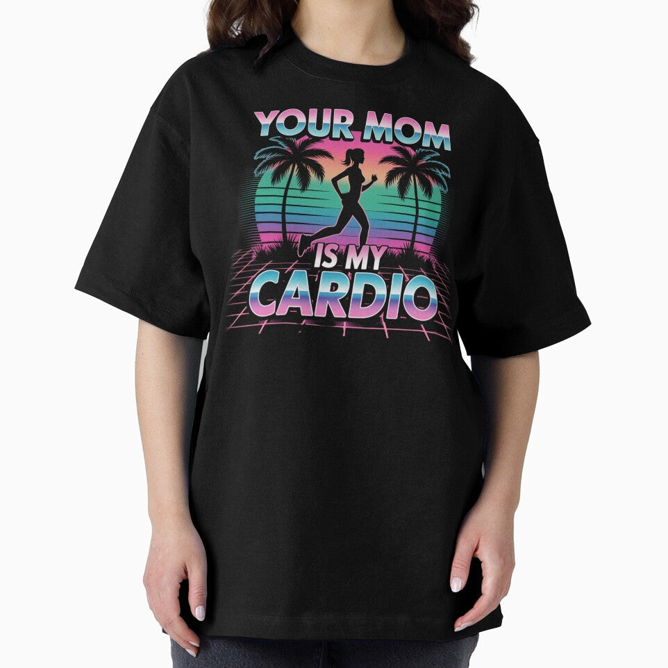 Your Mom Is My Cardio – Vaporwave Sunset Vibes by Gravly