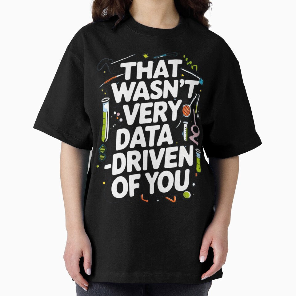 That wasn't very data-driven of you by Merch-Kitsune