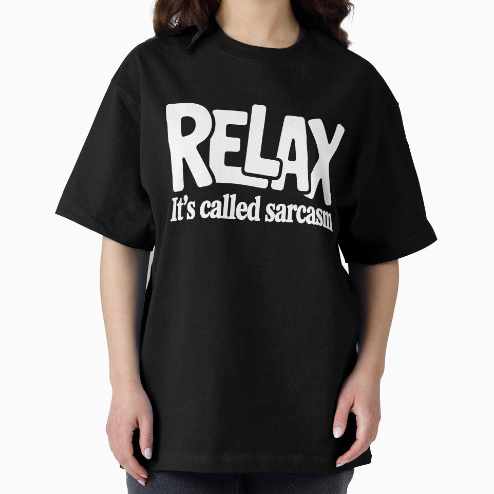 Relax It's Called Sarcasm Funny Quote Gift by Say It With Ink