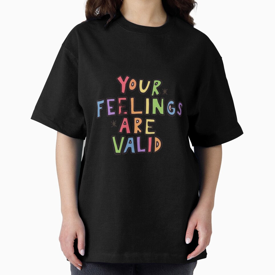 Your Feelings Are Valid by Funaro