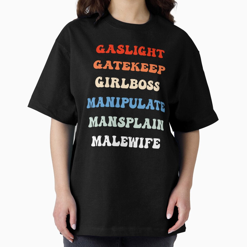 Gaslight Gatekeep Girlboss Manipulate Mansplain Malewife by Designer-Girl
