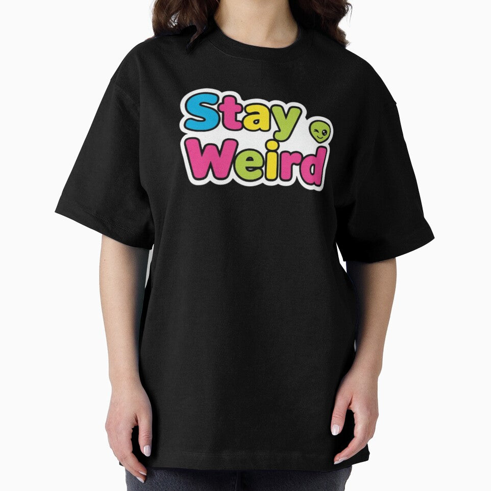 Stay Weird Quirky Quote Funny Shirt by Life Quotes