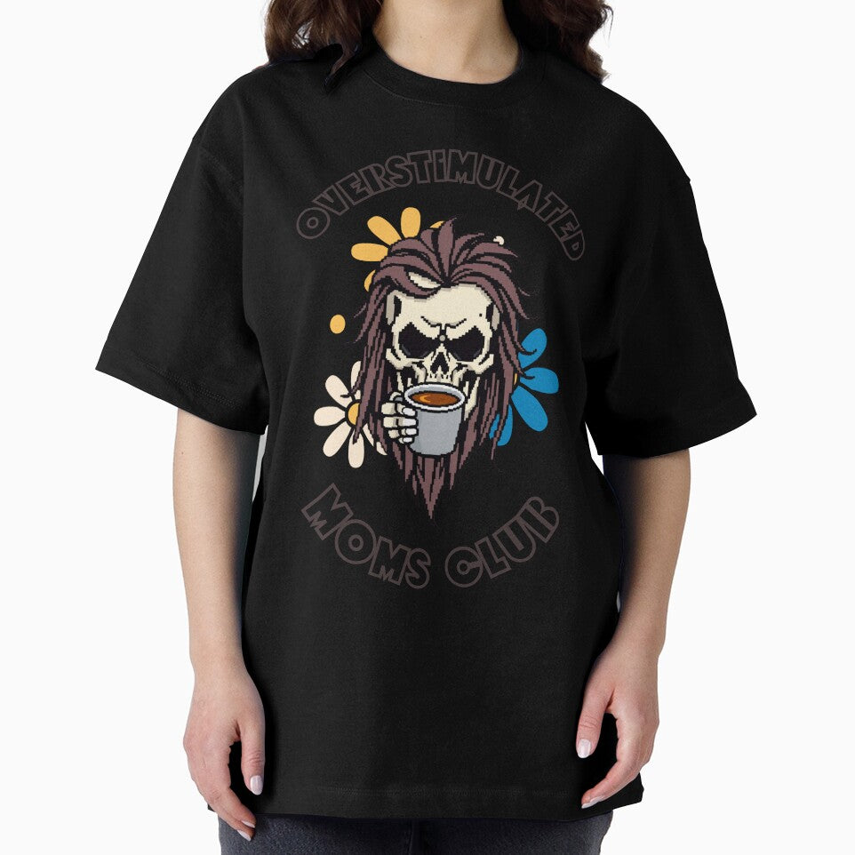funny Overstimulated Moms Club Funny Coffee Lovers Skull by shop43