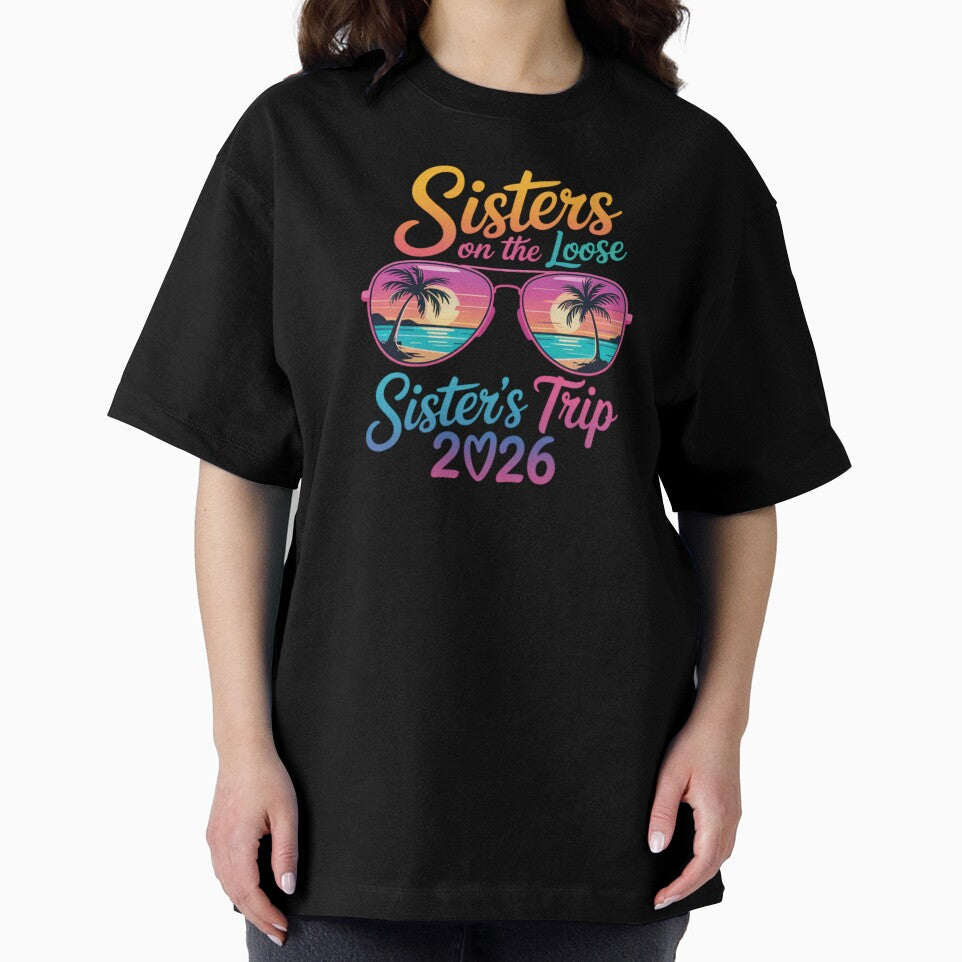 Sisters On The Loose Sisters Trip 2026 Beach Vacation Family Travel by CORJIDOG-ART
