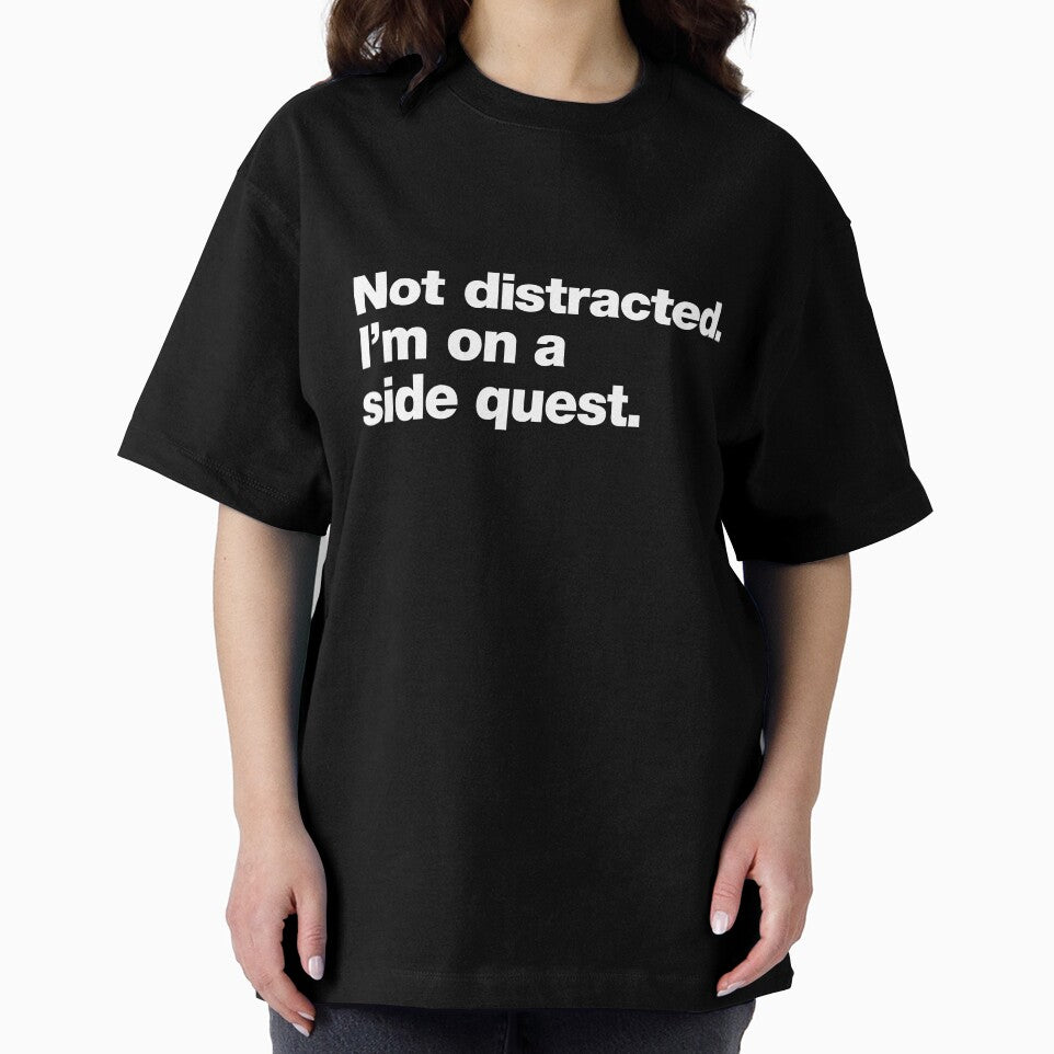 Not Distracted. I’m On a Side Quest. by chestify