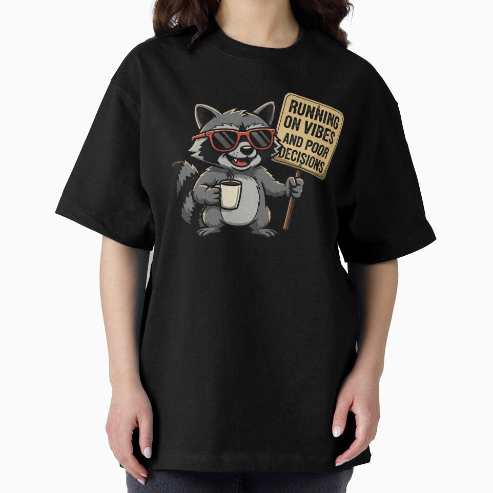 Running on Vibes and Poor Decisions Funny Raccoon Meme by  Existential