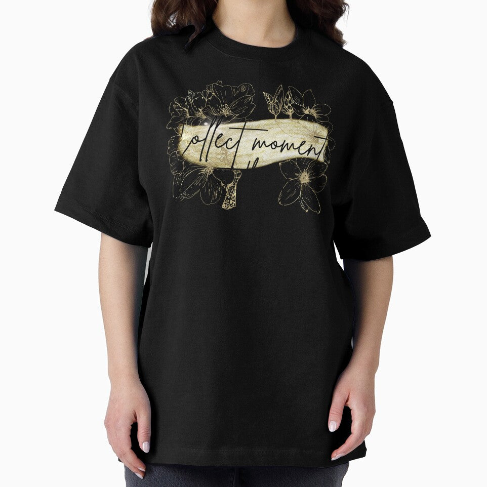 Collect Moments Not Things, Inspirational Shirt, Gift For Him Gift For Her,Good Moment Tee by Featheryy