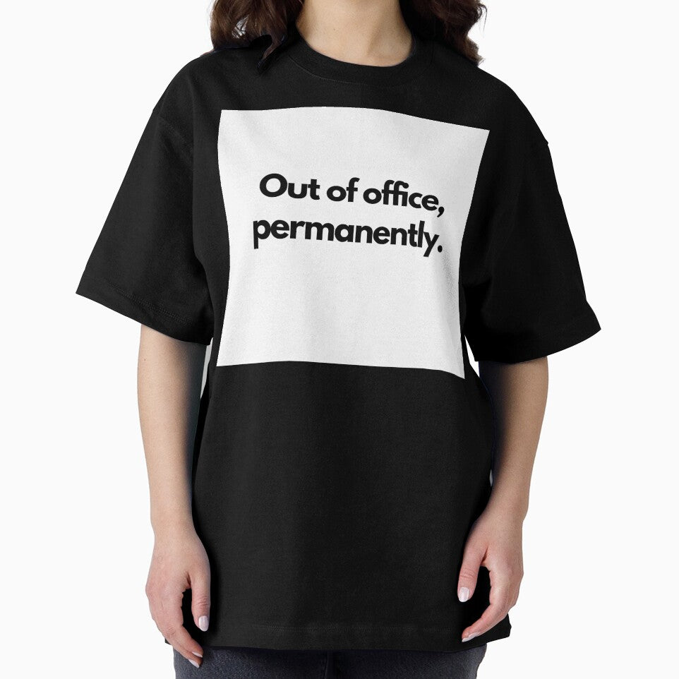Out of Office, Permanently by saywhatcreative