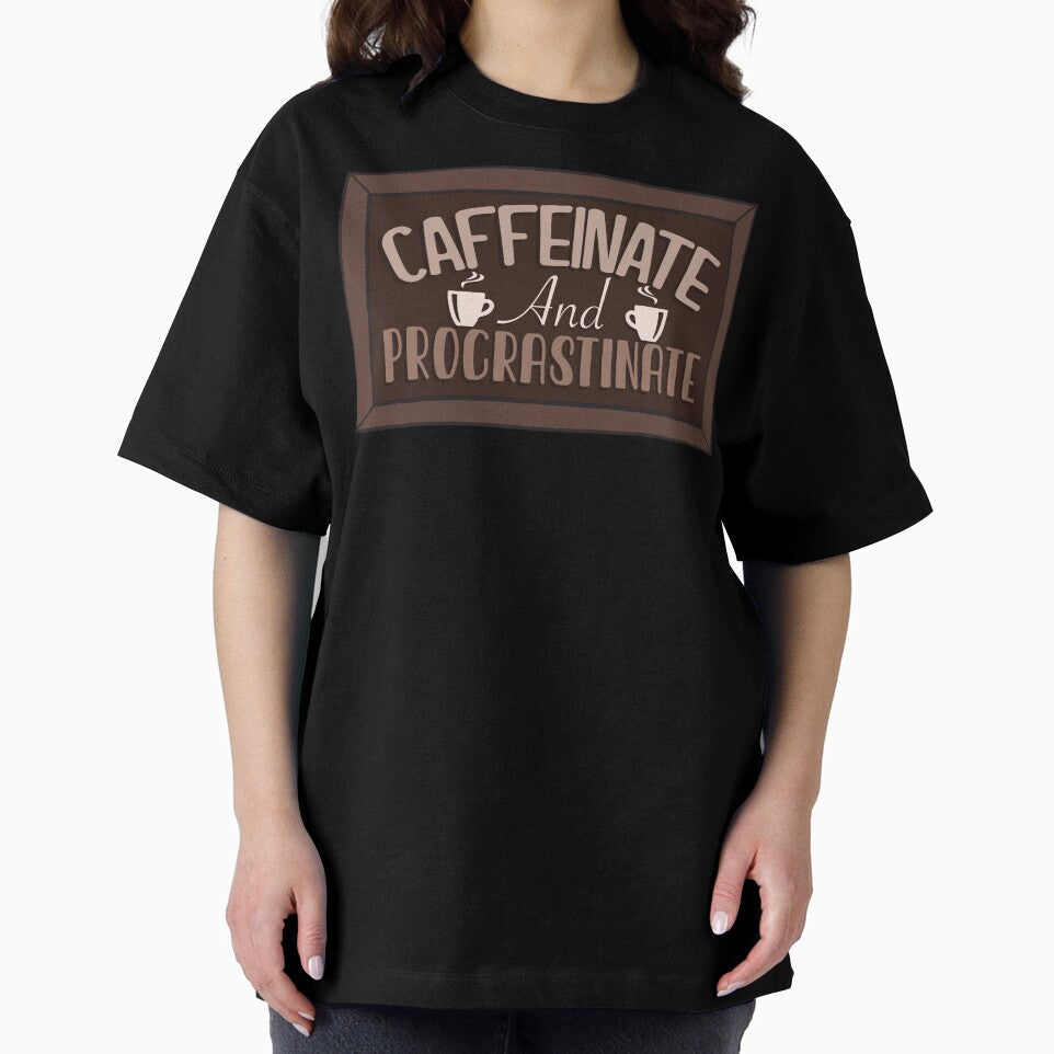 Caffeinate and procrastinate by pixel8edart
